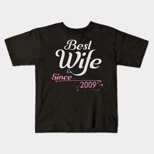 Best wife since 2009 ,wedding anniversary Kids T-Shirt